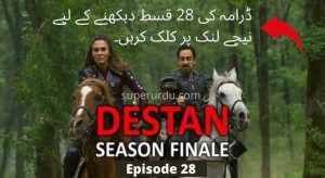 Destan (The Epic) in Urdu Subtitles – Episode 28 [Last Episode]